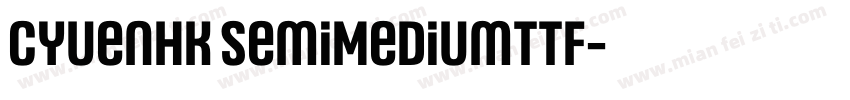 CYuenHK SemiMediumttf字体转换